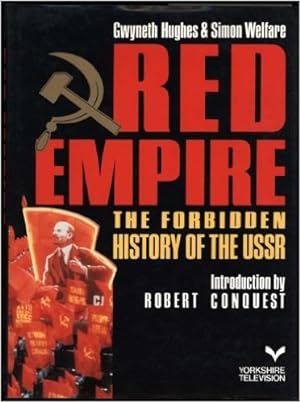 Red Empire: Forbidden History of the U. S. S. R.