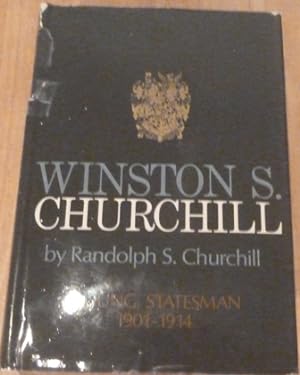 Winston S. Churchill Winston S. Churchill Young Statesman 1901-1914