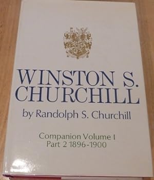 Winston S. Churchill, Companion Volume I, Part 2, 1896-1900