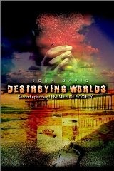 Destroying Worlds: Second Episode of Enemies of Society