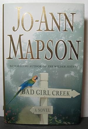 Bad Girl Creek: A Novel