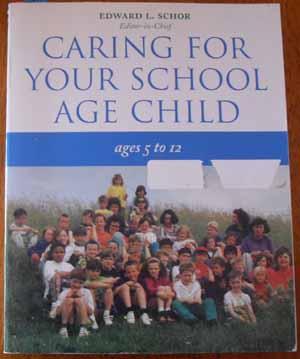 Caring for Your School Age Child (Ages 5 to 12)