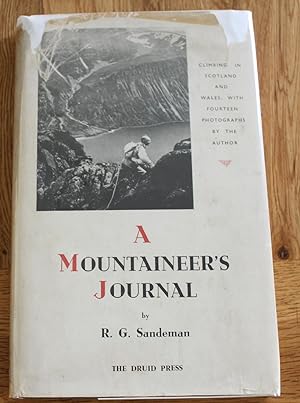 A Mountaineers Journal. Climbing in Scotland and Wales, with Fouteen Photographs By the Author.