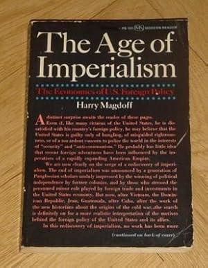 The Age of Imperialism - The Economics of U.S. Foreign Policy