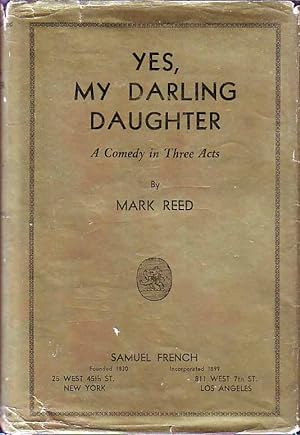 Yes, My Darling Daughter: A Comedy In Three Acts