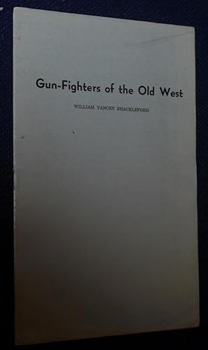 Gun Fighters of the Old West