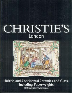 BRITISH AND CONTINENTAL CERAMICS AND GLASS Including Paperweights. 11 December 2000