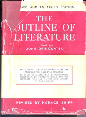 The Outline of Literature: Revised and Enlarged Edition
