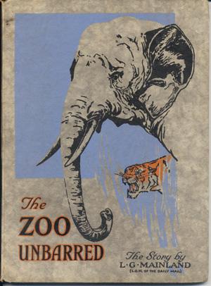 The Zoo Unbarred; in Picture and Story