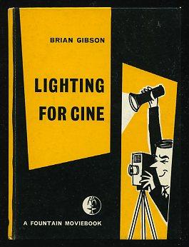 LIGHTING FOR CINE - INDOORS AND OUT