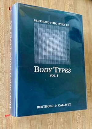 Berthold Fototypes E 2 Body Types Vol. 1: Synopsis, Katalog, Layouts (827 Type Faces)