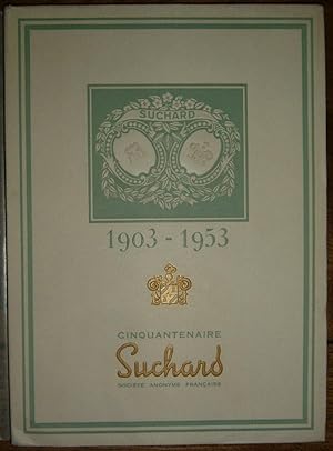 Cinquantenaire Suchard 1903-1953.