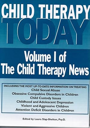 Child Therapy Today : Volume I of the Child Therapy News