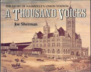 A Thousand Voices: The Story of Nashville's Union Station