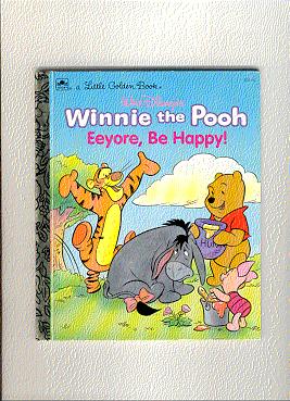 Walt Disney's WINNIE THE POOH Eeyore, Be Happy!