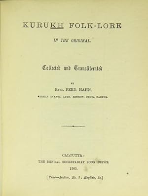 Kurukh folk-lore in the original. Collected and transliterated by.