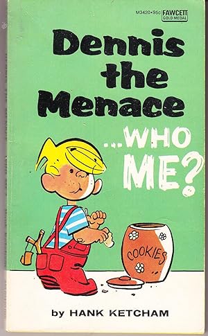 Dennis the Menace .Who Me?