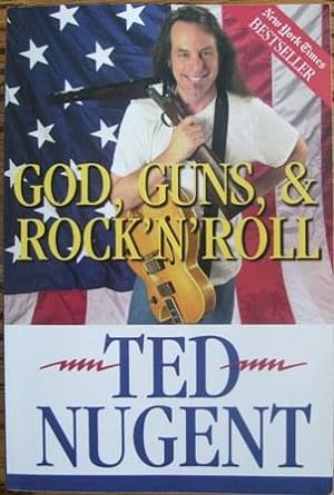 God, Guns, & Rock' N' Roll
