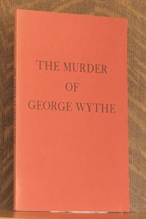THE MURDER OF GEORGE WYTHE
