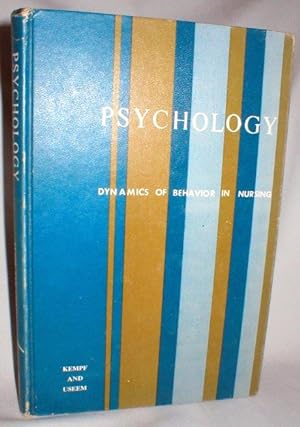 Psychology; Dynamics of Behavior in Nursing
