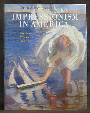 Impressionism in America : The Ten American Painters