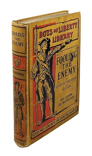 Fooling the Enemy: A Story of the Siege of Boston