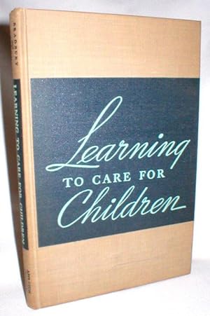 Learning to Care for Children