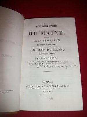 Bibliographie du Maine, précédée de la Description Topographique et Hydrographique du Diocèse du ...