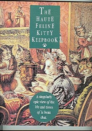 THE HAUTE FELINE KITTY KEEPBOOK/CAT SCRAPBOOK