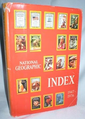 National Geographic Index 1947-1976 Inclusive