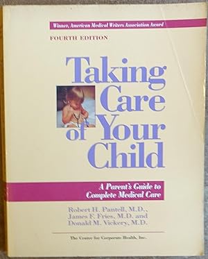 Taking Care of Your Child: A Parent's Guide to Complete Medical Care