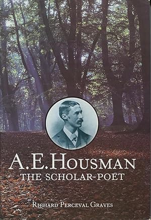 A.E. Housman: The Scholar Poet