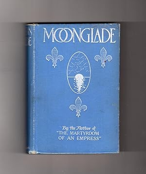 Moonglade - 1915 Anonymous First Edition