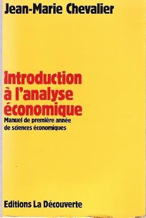 Introduction à L'analyse Économique : Manuel De Première Année De Sciences Économiques