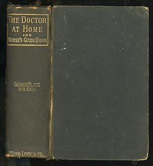 The Doctor at Home and Nurse's Guide-book