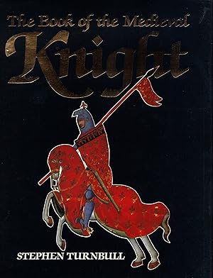THE BOOK OF THE MEDIEVAL KNIGHT