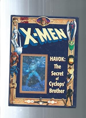 X-MEN HAVOK: The Secret of Cyclops' Brother (X-Men Holograph Storybooks Ser.)