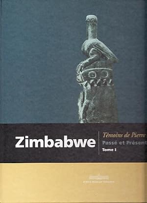 ZIMBABWE / témoins de pierre, passé et présent.T1 &T2