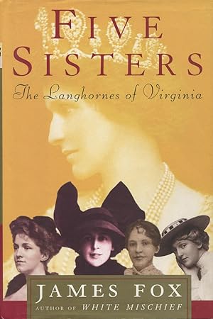 Five Sisters: The Langhorne Sisters of Virginia