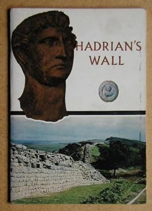 Hadrian's Wall. An Illustrated Guide.