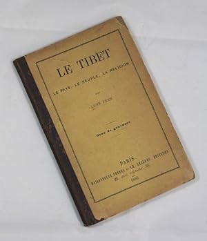 Le Tibet, le pays, le people, la religion. Paris 1886.