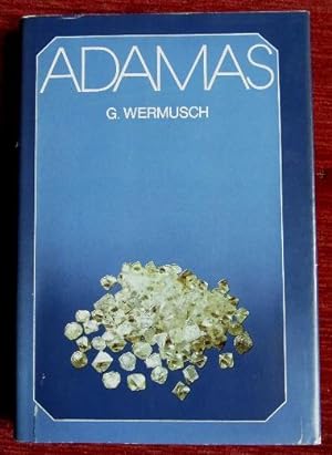 Adamas. Diamanten in Geschichte und Geschichten.