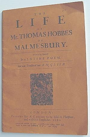 The Life of Thomas Hobbes of Malmesbury and Thomae HobbesII Malmesburiensis Vita
