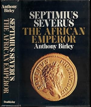 Septimus Severus: The African Emperor