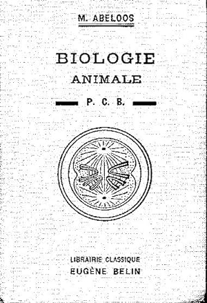 Cours de biologie animale à l'usage des candidats au P.C.B.