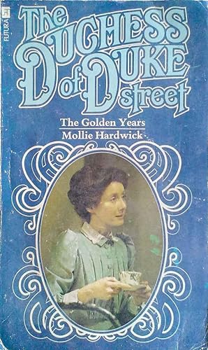The Duchess of Duke Street: The Golden Years