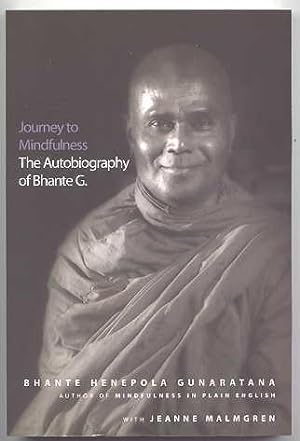 JOURNEY TO MINDFULNESS: THE AUTOBIOGRAPHY OF BHANTE G.