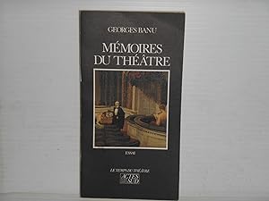 Memoires Du Theatre: Essai