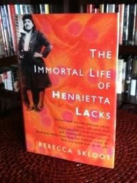 The Immortal Life of Henrietta Lacks (Signed First Printing)