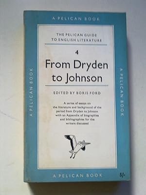 The Pelican Guide to English Literature 4 - From Dryden To Johnson